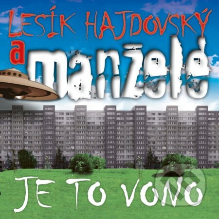 Lesík Hajdovský a Manželé: Je to vono (Jižák) LP - Lesík Hajdovský a Manželé, Hudobné albumy, 2023