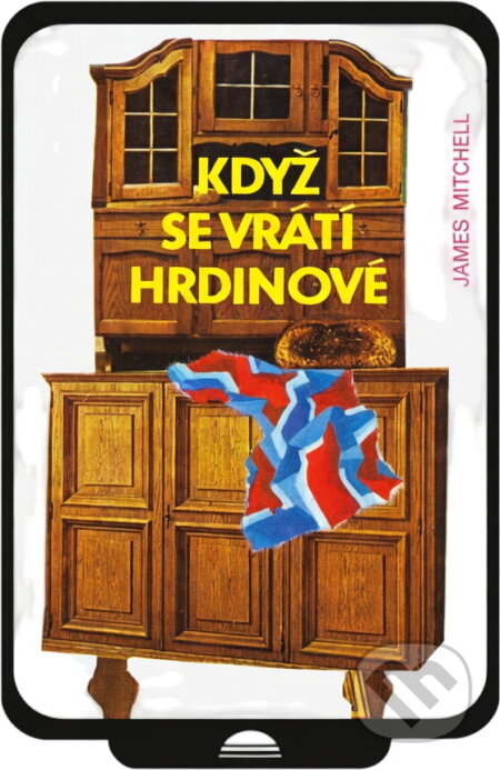 Kniha: Když se vrátí hrdinové (James Mitchell). Svoboda, 1980
