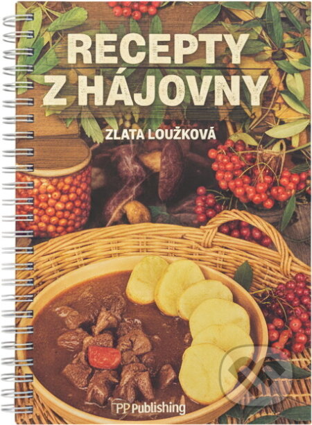 Kniha: Recepty z hájovny (Vlasta Loužková). , 1990