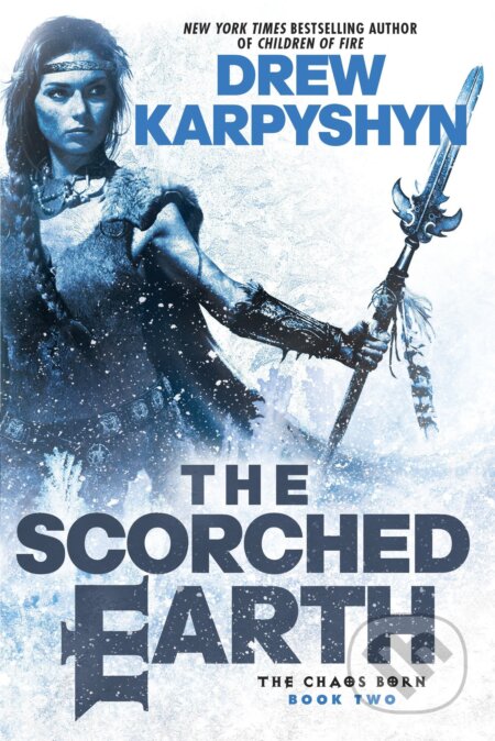 The Scorched Earth (The Chaos Born, Book 2) - Drew Karpyshyn - kniha z kategorie Fantasy