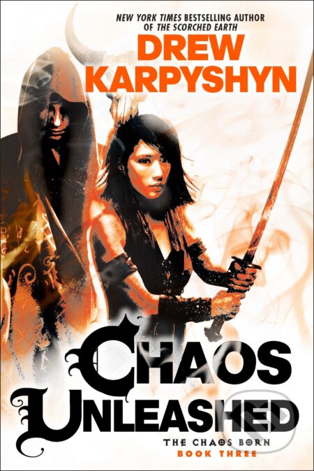 Chaos Unleashed (The Chaos Born, Book 3) - Drew Karpyshyn - kniha z kategorie Fantasy