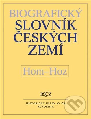 Biografický slovník českých zemí (Hom-Hoz) 26.díl - Zdeněk Doskočil, Academia, 2023