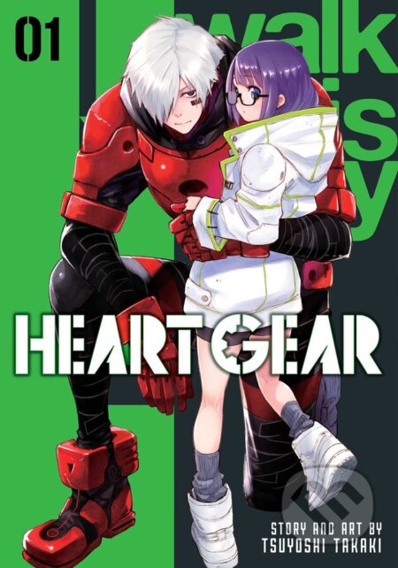 Heart Gear 1 - Tsuyoshi Takaki, Viz Media, 2023
