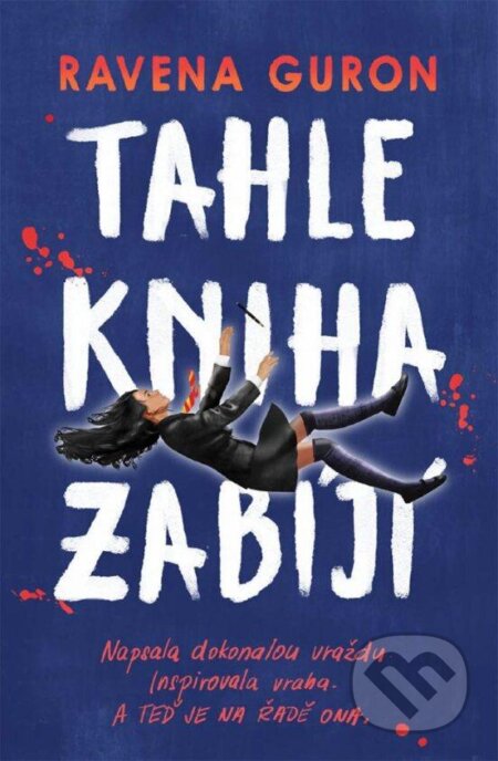 Tahle kniha zabíjí - Ravena Guron - kniha z kategorie Beletrie pro děti