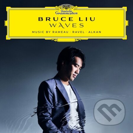 Liu Bruce: Waves-rameau,ravel,alkan Rameau/ravel/alkan LP - Liu Bruce, Hudobné albumy, 2023
