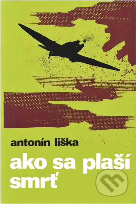 Kniha: Ako sa plaší smrť (Antonín Liška). , 1987