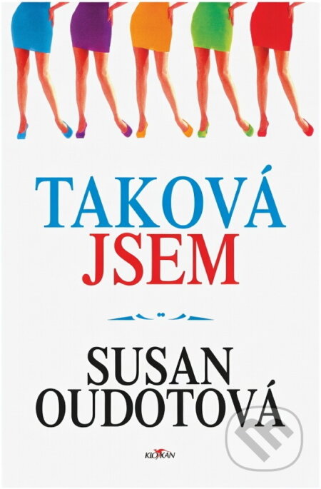 Kniha: Taková jsem (Susan Oudot). Alpress, 1998