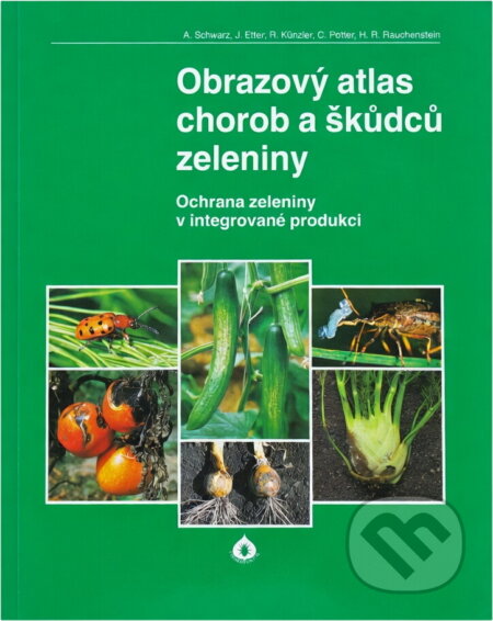 Kniha: Obrazový atlas chorob a škůdců zeleniny : ochrana zeleniny v integrované produkci (Biocont Laboratory). Biocont Laboratory, 1996