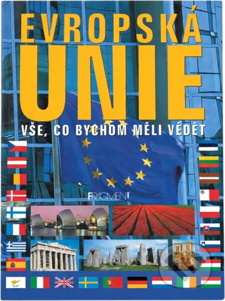 Kniha: Evropská unie : vše, co bychom měli vědět (Tomasz Panfil). Fragment, 2003
