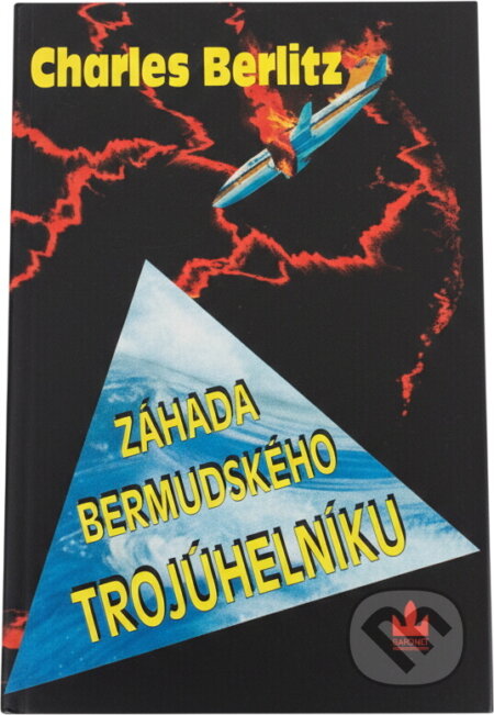 Kniha: Záhada bermudského trojúhelníku : neuvěřitelná historie nevysvětlitelných zmizení (Charles Berlitz a Manson J. Valentin). Baronet, 1996