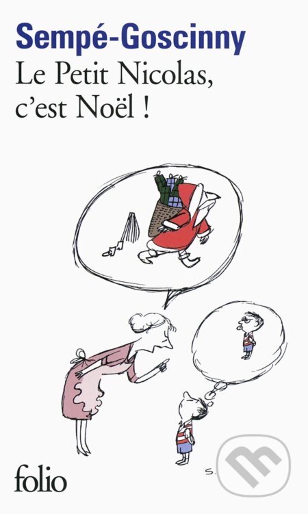 Le Petit Nicolas, c&#039;est Noël! - Sempe-Goscinny, Folio, 2013