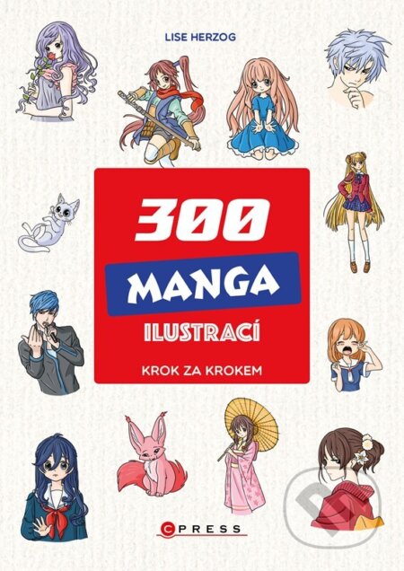 300 manga ilustrací (Krok za krokem) - Lise Herzog - kniha z kategorie Kreslení