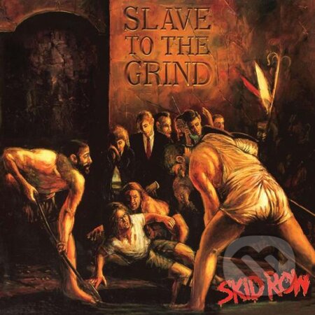 Skid Row – Slave To The Grind LP - Skid Row, Hudobné albumy, 2023