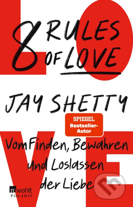 8 Rules of Love - Jay Shetty, Rowohlt, 2023