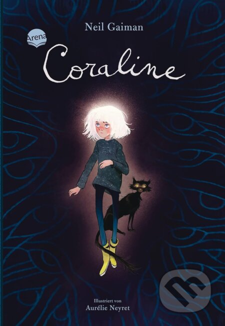 Coraline - Neil Gaiman, Aurélie Neyret (ilustrátor), Arena, 2021