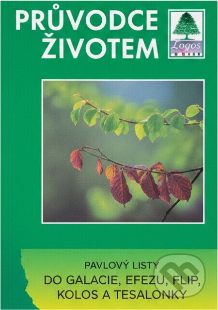 Kniha: [Pavlovy] listy do Galacie, Efezu, Filip, Kolos, Tesaloniky (). , 1995