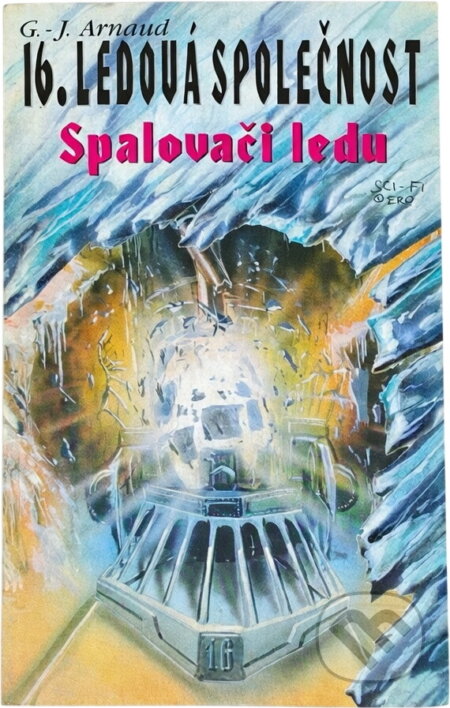 Kniha: Ledová společnost (Georges-Jean Arnaud). Najáda, 1995
