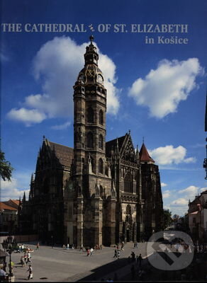 Kniha: The Cathedral of St. Elisabeth in Košice (Peter Zubko, Imrich Vaško a kolektív). Agentúra Sáša, 2000