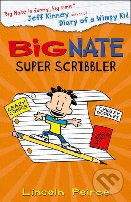 Big Nate: Super Scribbler - Lincoln Peirce, HarperCollins, 2015