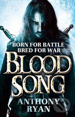 Blood Song - Anthony Ryan, 2014