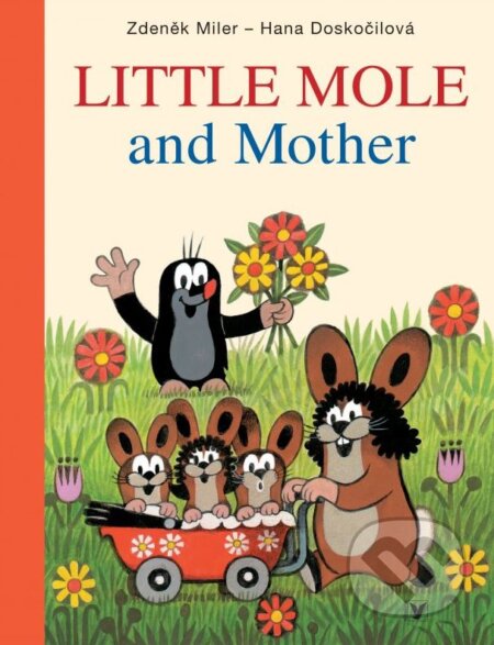 Kniha: Little Mole and Mother (Hana Doskočilová). Albatros CZ, 2012
