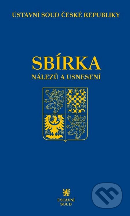 Sbírka nálezů a usnesení 72 - kniha z kategorie Ústavní právo