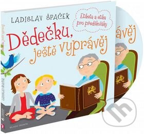 Dědečku, ještě vyprávěj (Etika a etiketa pro předškoláky) - audiokniha z kategorie Pro děti
