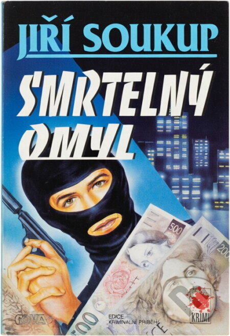 Kniha: Smrtelný omyl (Jiří Soukup). Nava, 2000