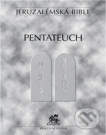 Kniha: Jeruzalémská bible : svatá bible vydaná Jeruzalémskou biblickou školou : pracovní vydání (Krystal OP). Krystal OP, 1995