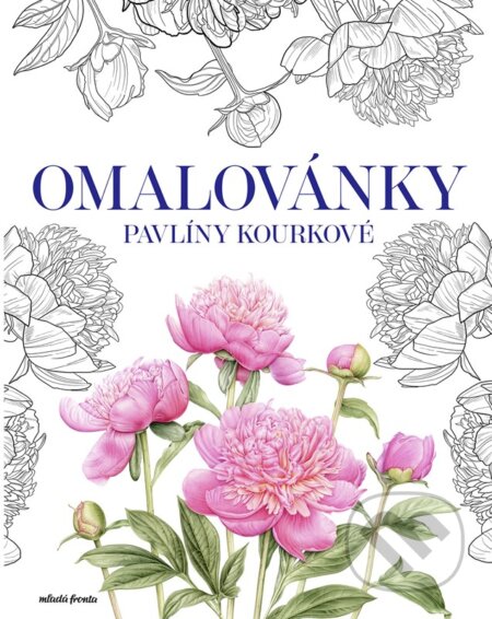 Omalovánky Pavlíny Kourkové - Pavlína Kourková (Ilustrátor), Jolana Daňková (Ilustrátor), Mladá fronta, 2023