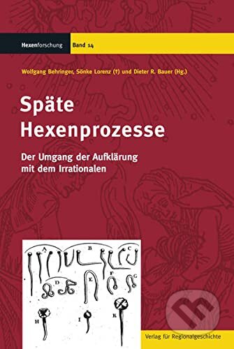 Späte Hexenprozesse, Verlag für Regionalgeschichte, 2016