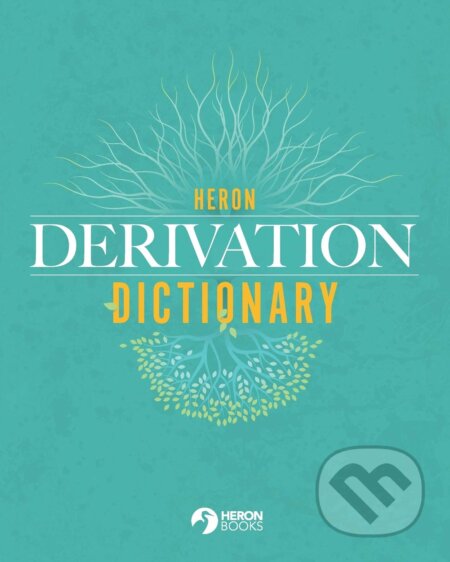 Heron Derivation Dictionary (5th Edition)