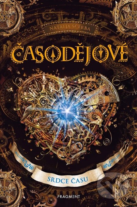 Časodějové: Srdce času - Natalja Ščerba - kniha z kategorie Beletrie pro děti