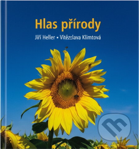 Kniha: Hlas přírody (Jiří Heller a Vítězslava Klimtová). Karmelitánské nakladatelství, 2005