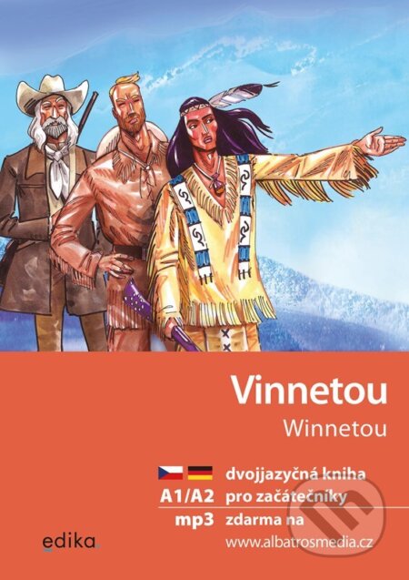 Vinnetou A1/A2 - Karl May, Jana Navrátilová, Aleš Čuma (ilustrátor), Edika, 2023