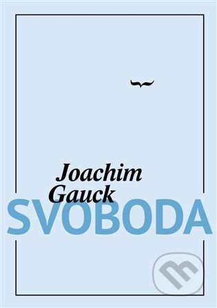 Svoboda - Joachim Gauck, Cesta, 2023