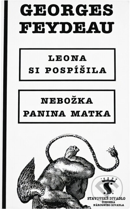 Kniha: Georges Feydeau, Leona si pospíšila [a] Nebožka panina matka : česká premiéra 10. a 12. listopadu 1995 ve Stavovském divadle (Národní divadlo). Národní divadlo, 1995