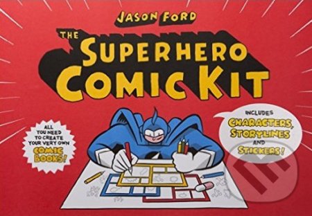 The Superhero Comic Kit - Jason Ford, Laurence King Publishing, 2015