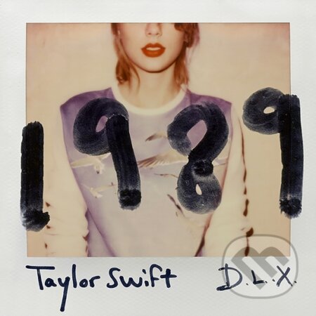 Taylor Swift: 1989 Deluxe - Taylor Swift, Universal Music, 2015