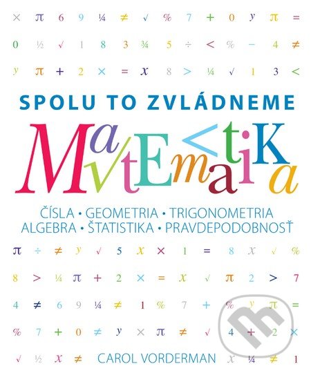Matematika (slovenský jazyk) - Carol Vorderman, Slovart, 2015