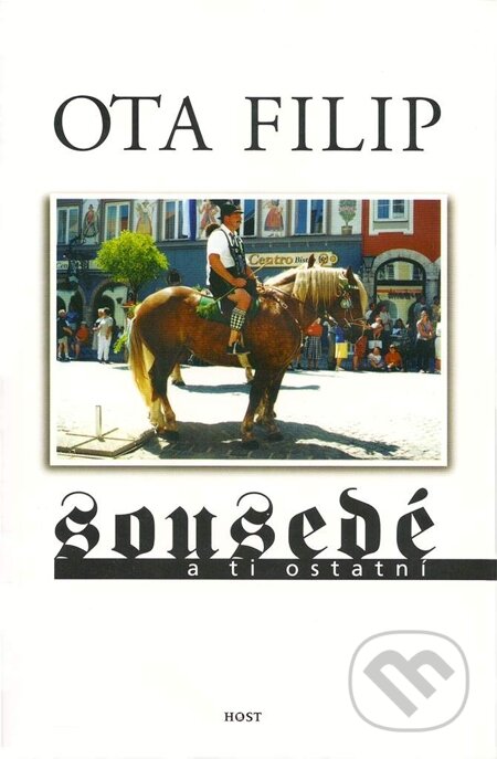 E-kniha: Sousedé a ti ostatní (Ota Filip). Host, 2003