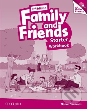 Family and Friends - Starter - Workbook + Online Practice - Naomi Simmons, Oxford University Press, 2014