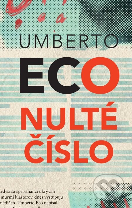 Nulté číslo - Umberto Eco, Slovart, 2015