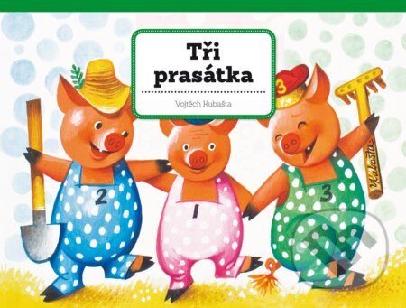 Tři prasátka - Vojtěch Kubašta - kniha z kategorie Pohádky
