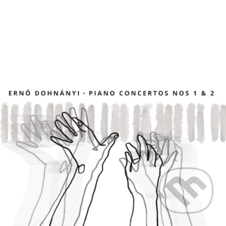Fanzowitz Ladislav/ Štátna Filharmónia Košice: Ernő Dohnányi: Piano Concertos Nos 1 & 2 - Ladislav Fanzowitz, Štátna Filharmónia Košice, Hudobné albumy, 2023