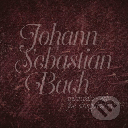 Pala Milan: Johann Sebastian Bach: Suites Bwv 1007-1012 - Milan Pala, Hudobné albumy, 2023