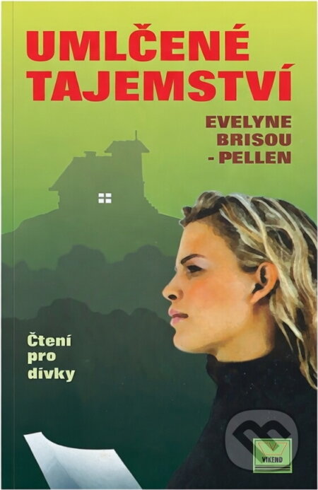 Kniha: Umlčené tajemství (Evelyne Brisou-Pellen). Víkend, 2002