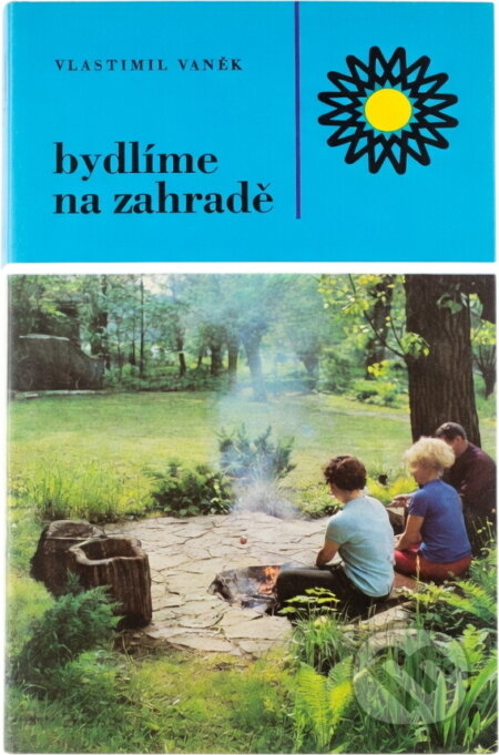 Kniha: Bydlíme na zahradě (Vlastimil Vaněk). , 1974