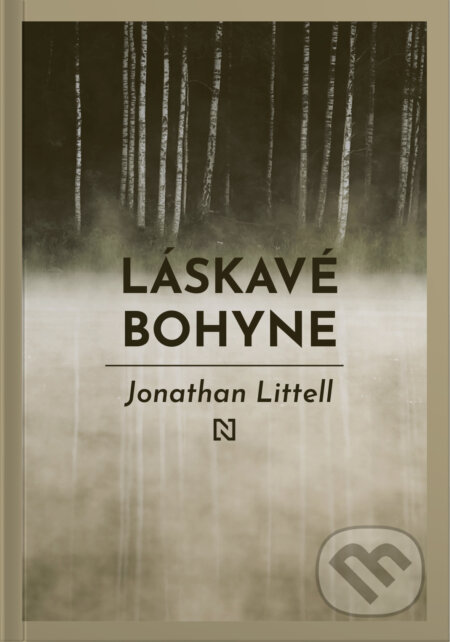 Láskavé bohyne - Jonathan Littell, N Press, 2023