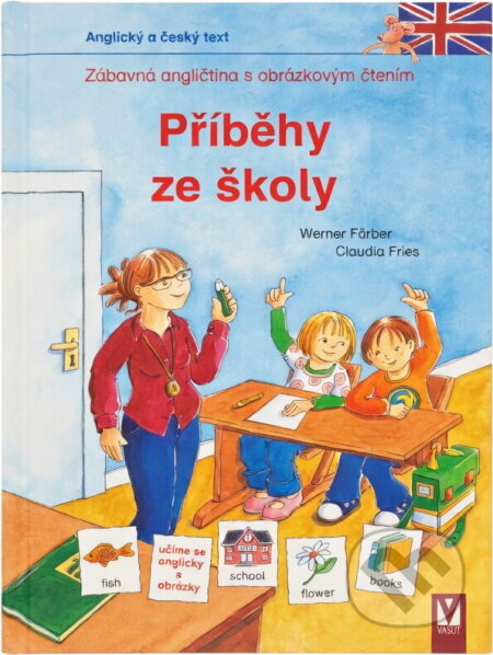 Kniha: Příběhy ze školy (Werner Färber). Vašut, 2014